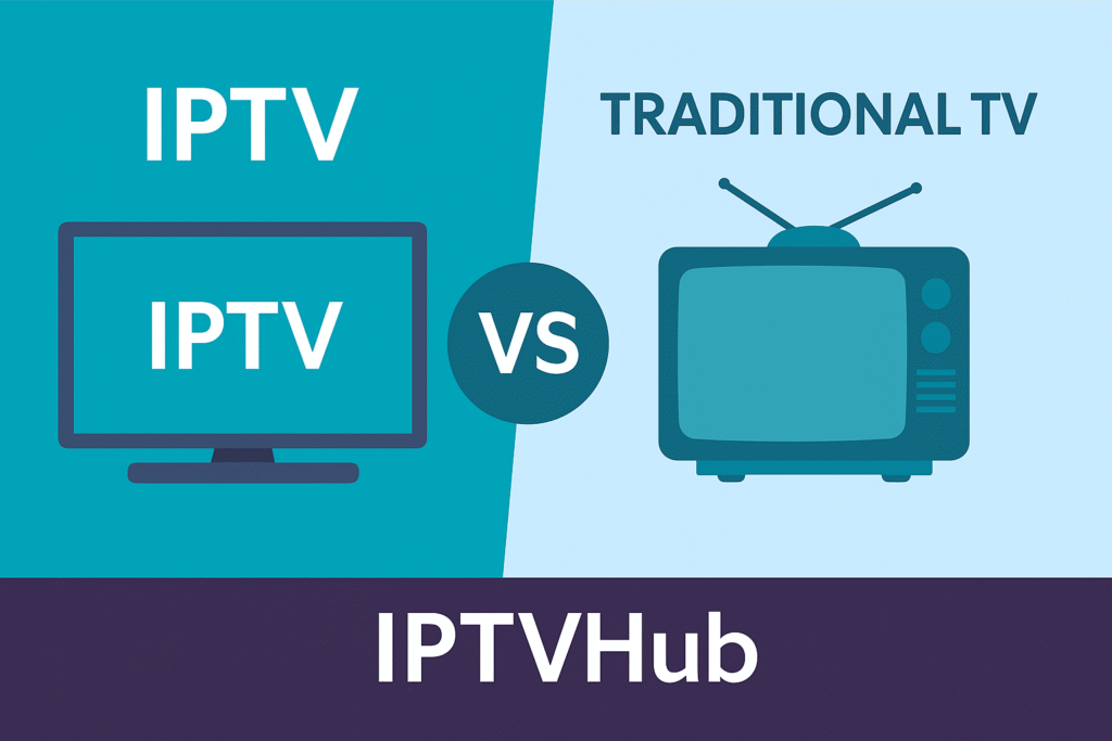 Comparison banner showing IPTV vs Traditional TV with IPTVHub branding