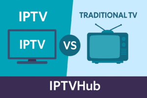 Comparison banner showing IPTV vs Traditional TV with IPTVHub branding
